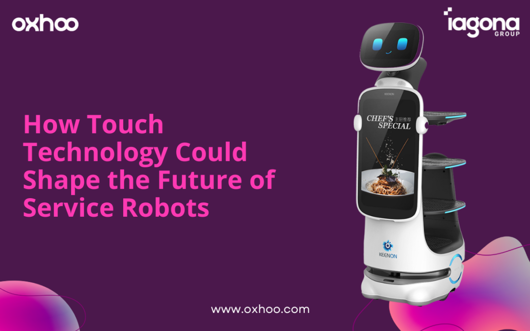 How Touch Technology Could Shape the Future of Service Robots
